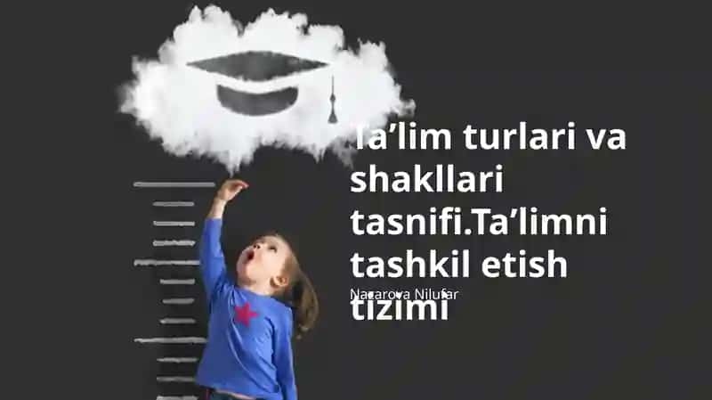 Ta'lim turlari va shakllari tasnifi