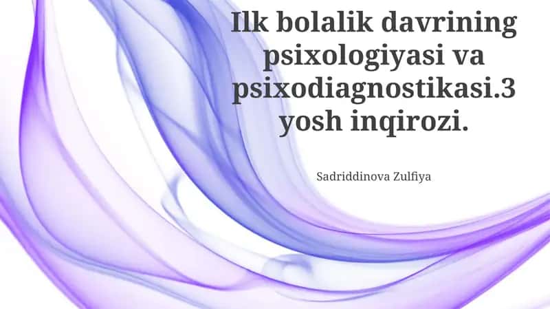 Erta bolalik psixologiyasi va psixodiagnostikasi