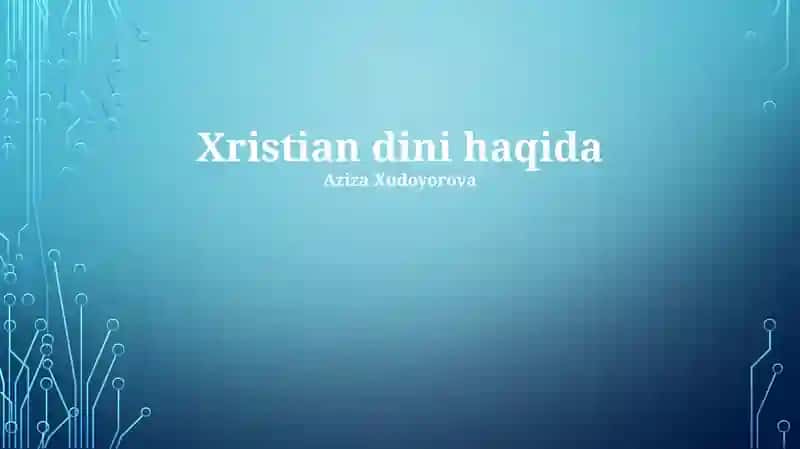 Xristian dini haqida