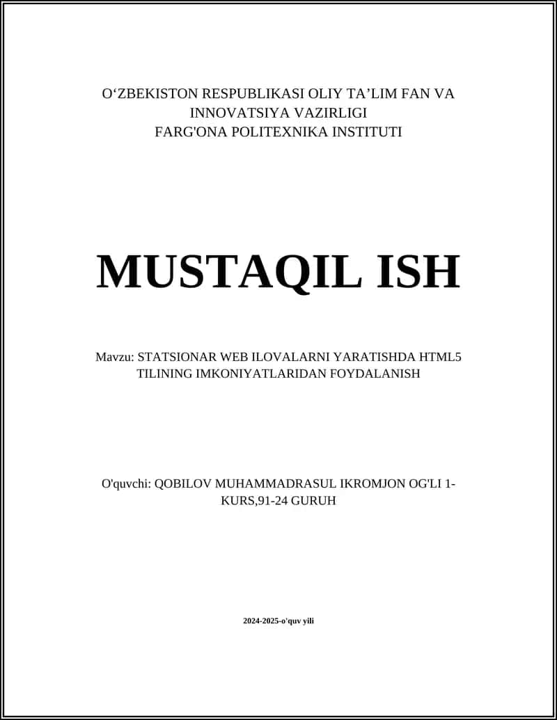STATSIONAR WEB ILOVALARNI YARATISHDA HTML5 TILINING IMKONIYATLARIDAN FOYDALANISH