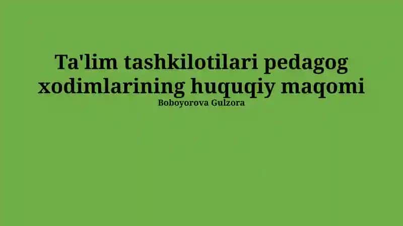 Pedagog xodimlarning huquqiy maqomi