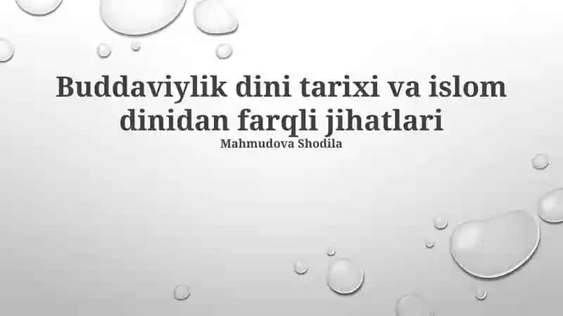 Buddaviylik dini tarixi va islom dinidan farqli jihatlari