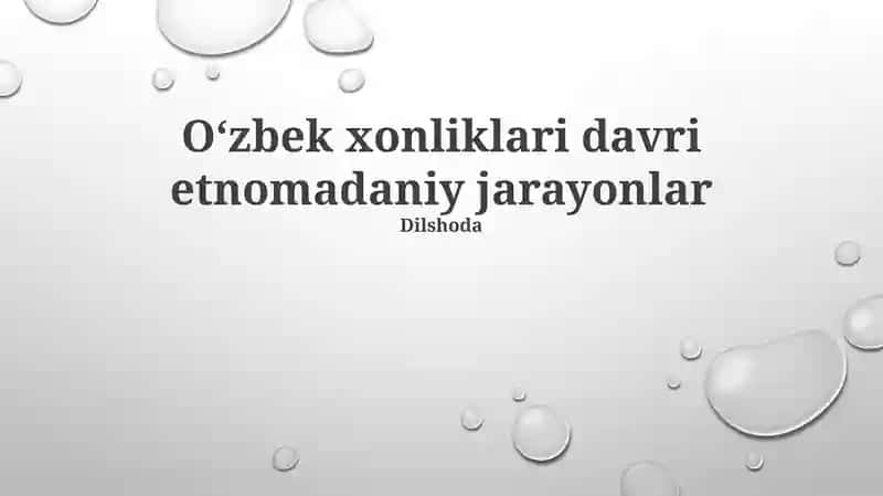 Oʻzbek xonliklari davri etnomadaniy jarayonlar