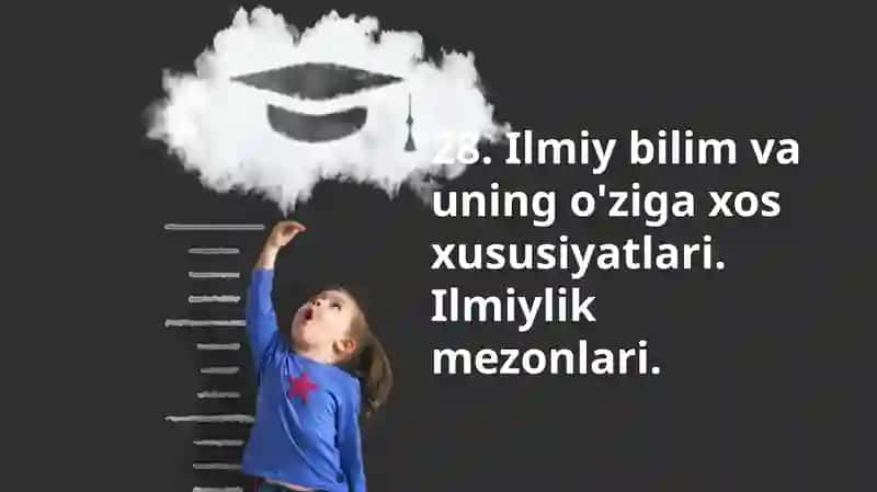 Ilmiy bilimlar va uning o'ziga xos xususiyatlari