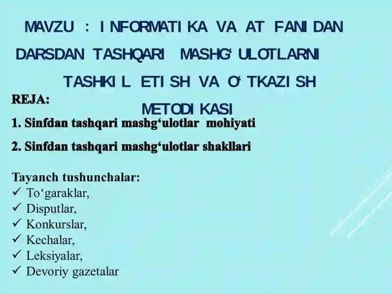 INFORMATIKA VA AT FANIDAN DARSDAN TASHQARI MASHG‘ULOTLARNI TASHKIL ETISH VA О‘TKAZISH METODIKASI