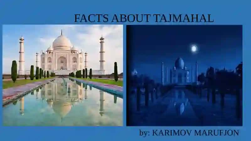 FACTS ABOUT TAJMAHAL