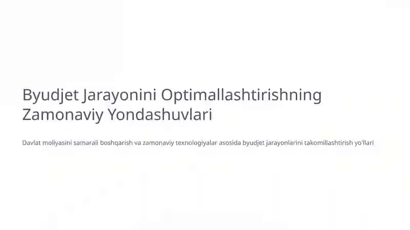 Byudjet Jarayonini Optimallashtirishning Zamonaviy Yondashuvlari
