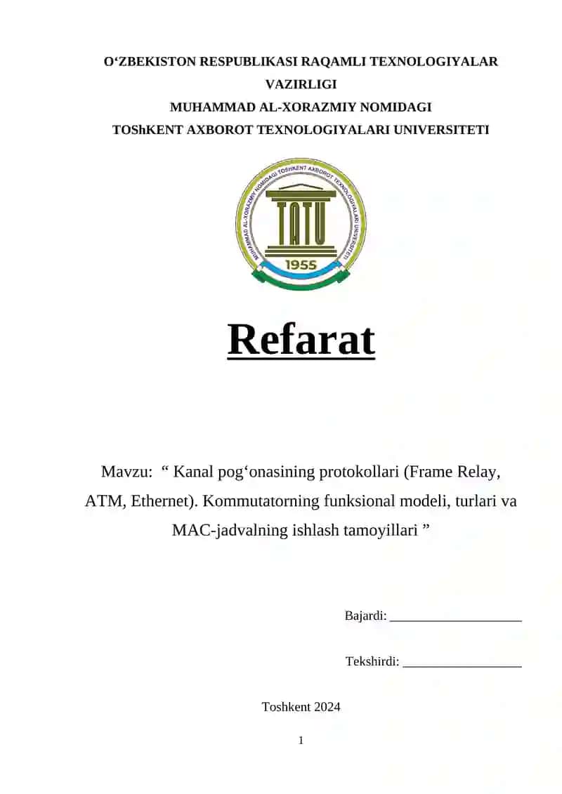 Kanal pog‘onasining protokollari (Frame Relay, ATM, Ethernet)