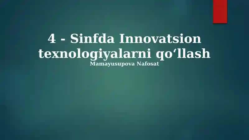 Innovatsion texnologiyalarni qoʻllash
