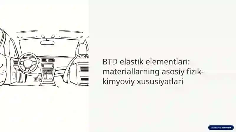 BTD elastik elementlari materiallarning