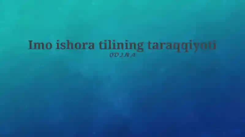 Imo ishora tilining taraqqiyoti