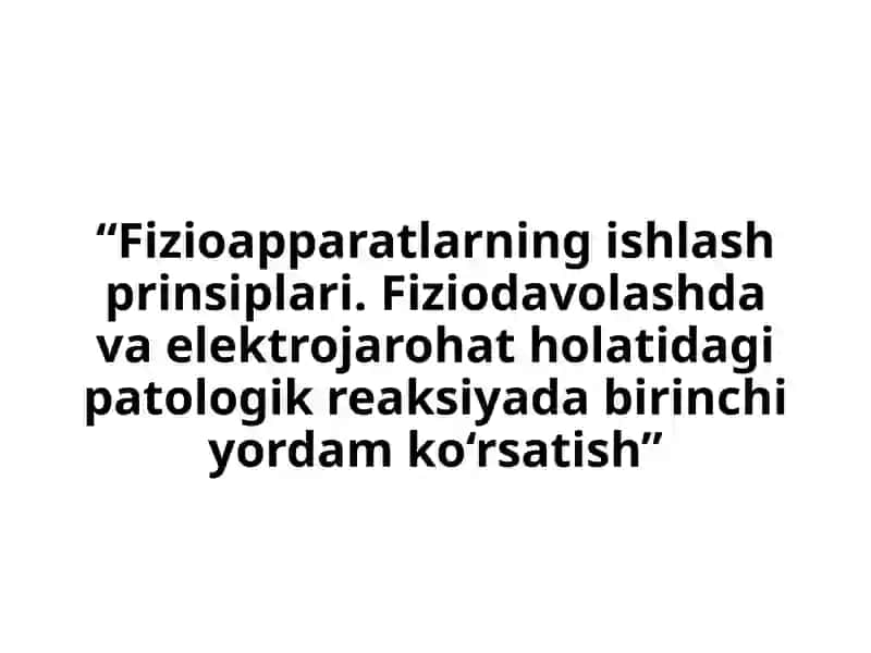 Fizioapparatlar va ularning ishlash prinsiplari