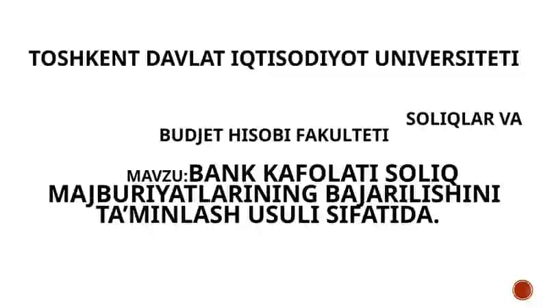 Bank kafolati soliq majburiyatlarining bajarilishini ta’minlash usuli sifatida