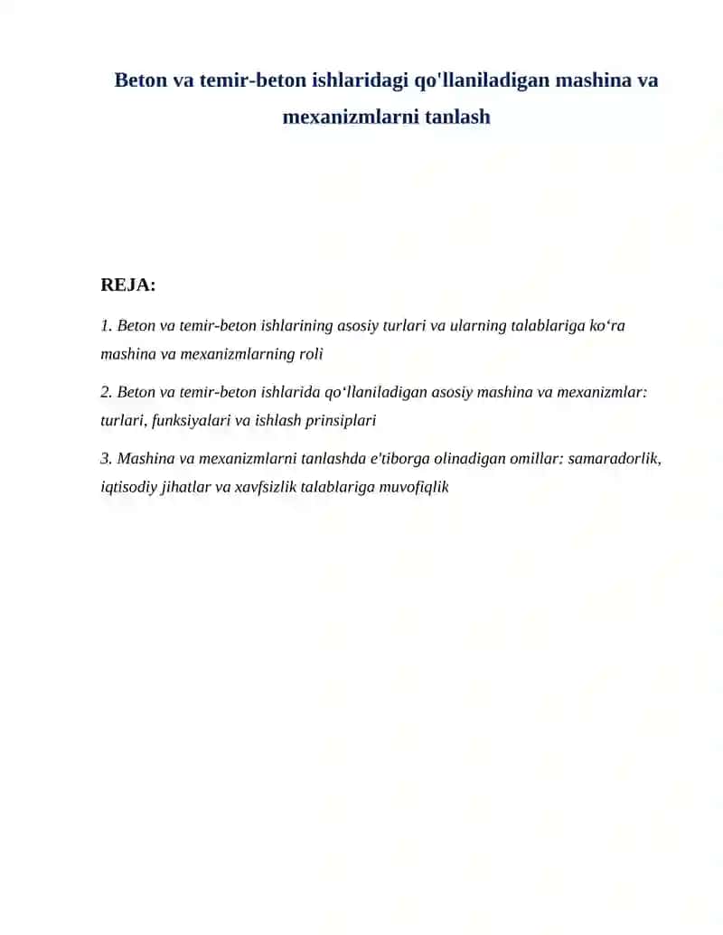 Beton va temir-beton ishlaridagi qo'llaniladigan mashina va mexanizmlarni tanlash