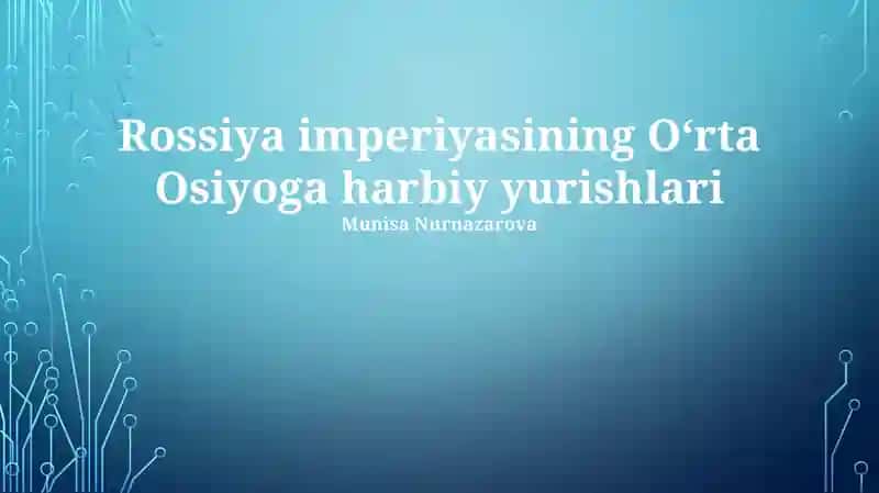 Rossiya imperiyasining Oʻrta Osiyoga harbiy yurishlari