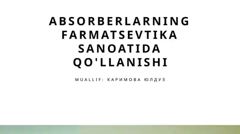 Absorberlarning farmatsevtika sanoatida qo'llanishi