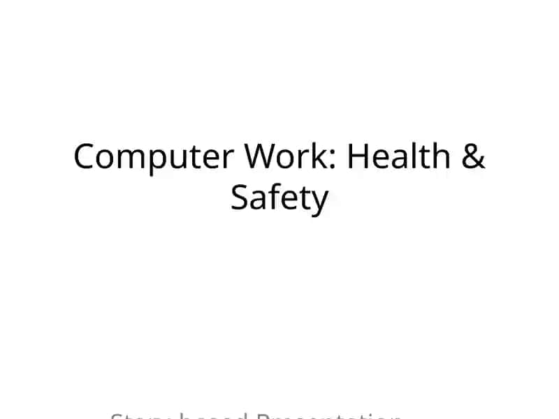 Computer Work: Health & Safety