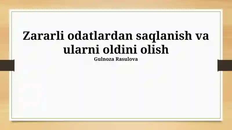 Zararli odatlardan saqlanish va ularni oldini olish