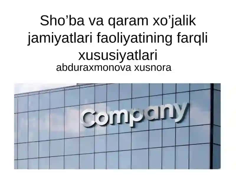 Sho’ba va qaram xo’jalik jamiyatlari faoliyatining farqli xususiyatlari