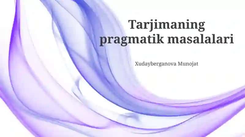 Tarjimaning pragmatik masalalari