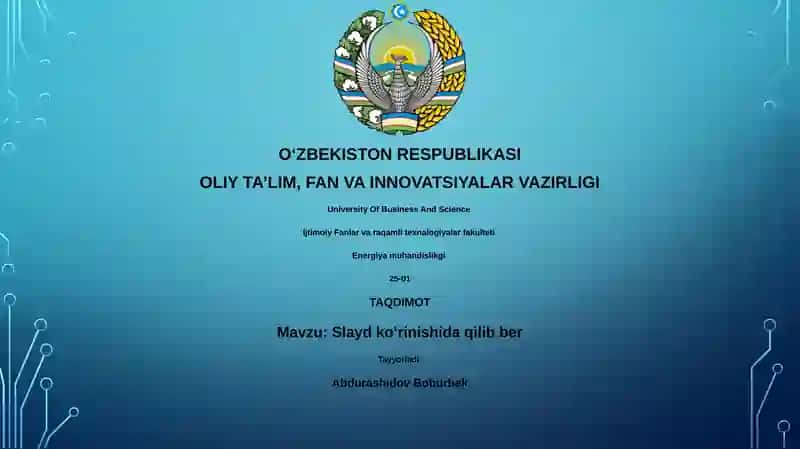 Slayd koʻrinishida qilib ber