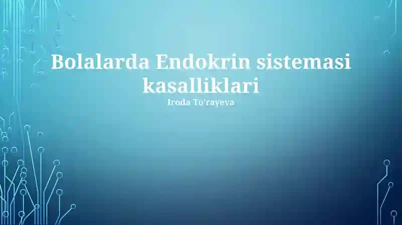 Bolalarda Endokrin sistemasi kasalliklari