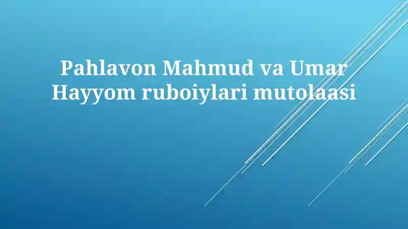 Pahlavon Mahmud va Umar Xayyom ruboiylari