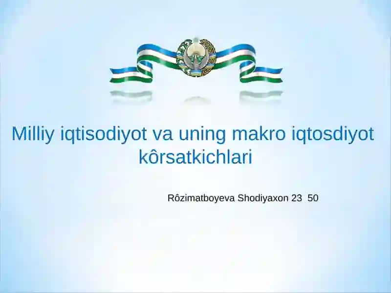 Milliy iqtisodiyot va uning makro iqtosdiyot kôrsatkichlari