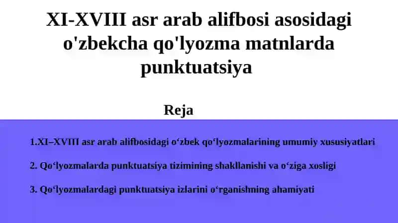 XI-XVIII asrarda Balif bosidagi O'zbekcha qo'lyozmalar punktuatsiyasi