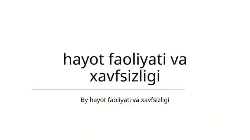 Hayot faoliyati va xavfsizligi