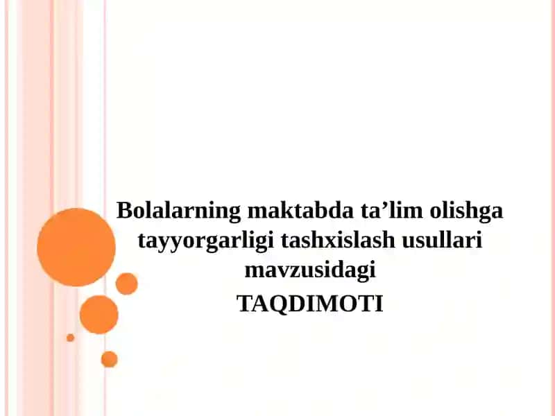 Bolalarning maktabda ta’lim olishga tayyorgarligi tashxislash usullari