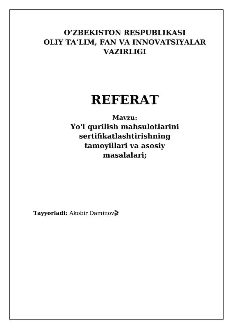 Yo'l qurilish materiallarini sertifikatlashtirishning tamoyillari va asosiy masalalari