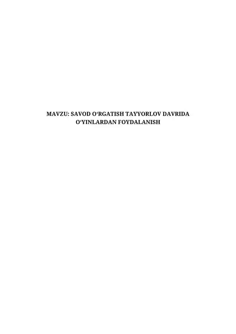 SAVOD OʻRGATISH TAYYORLOV DAVRIDA OʻYINLARDAN FOYDALANISH