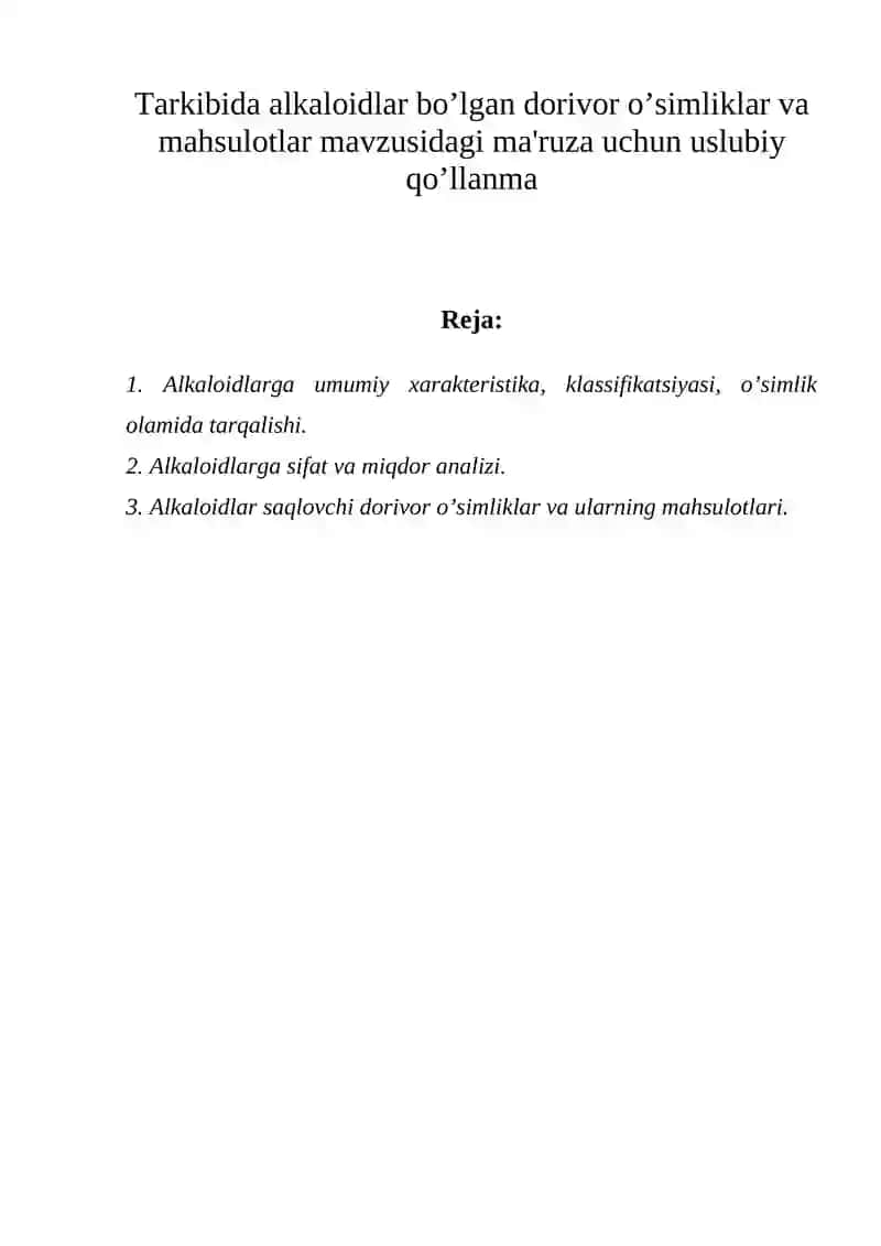 Alkaloidlar bo’lgan dorivor o’simliklar va mahsulotlar
