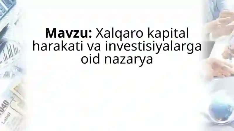 Xalqaro kapital harakati va investisiyalarga oid nazarya