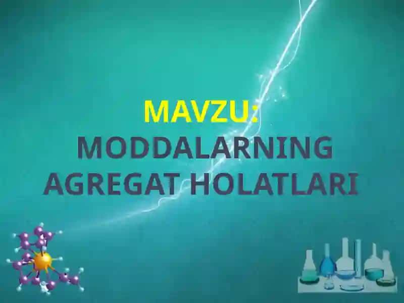 Moddalarning AGREGAT holatlari
