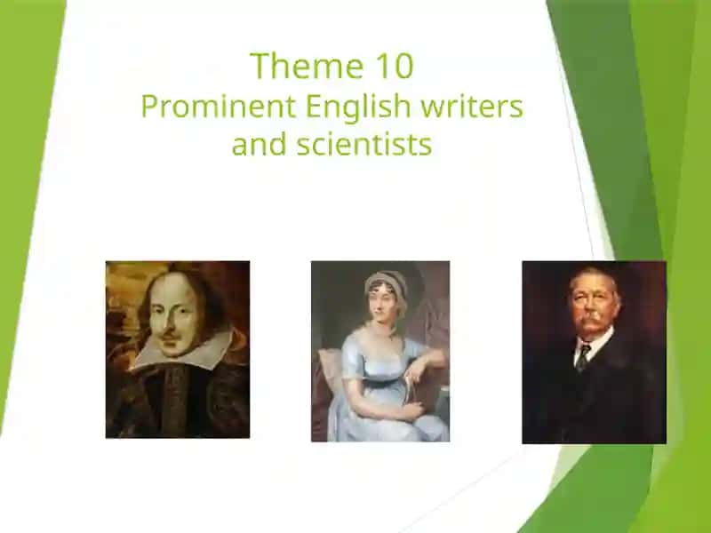 Prominent English writers and scientists
