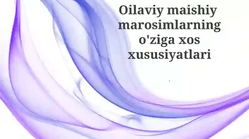 Oilaviy Maishiy Marosimlar