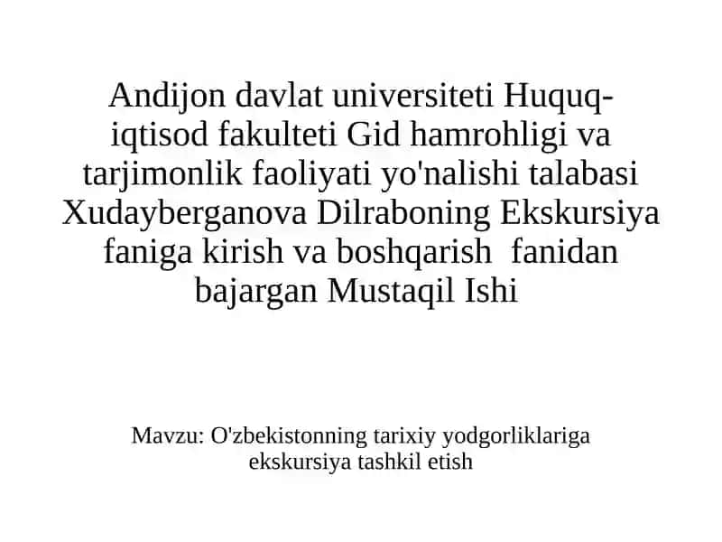 O'zbekistonning tarixiyy odgorliklariga ekskursiya