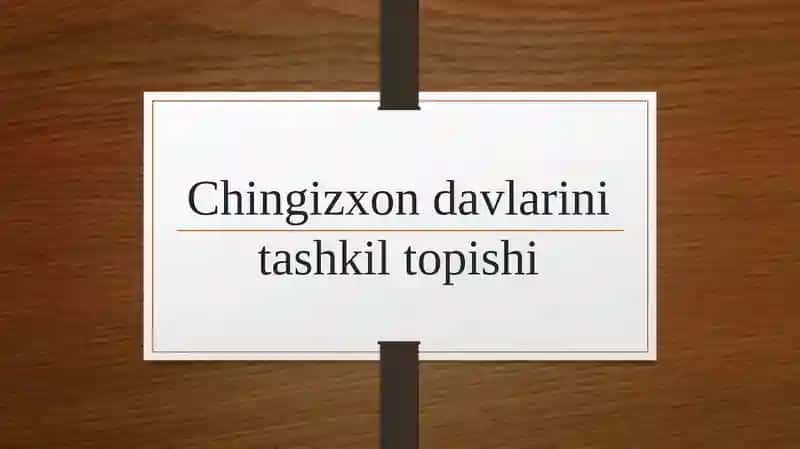 Chingizxon davlarini tashkil topishi