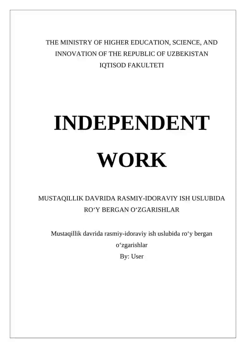 Mustaqillik davrida rasmiy-idoraviy ish uslubida roʻy bergan oʻzgarishlar