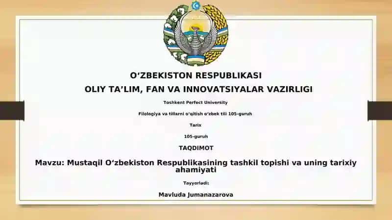 Mustaqil Oʻzbekiston Respublikasining tashkil topishi va uning tarixiy ahamiyati