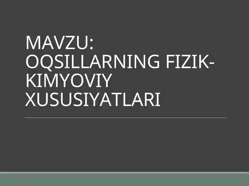 Oqsillarning Fizik-Kimyoviy Xususiyatlari