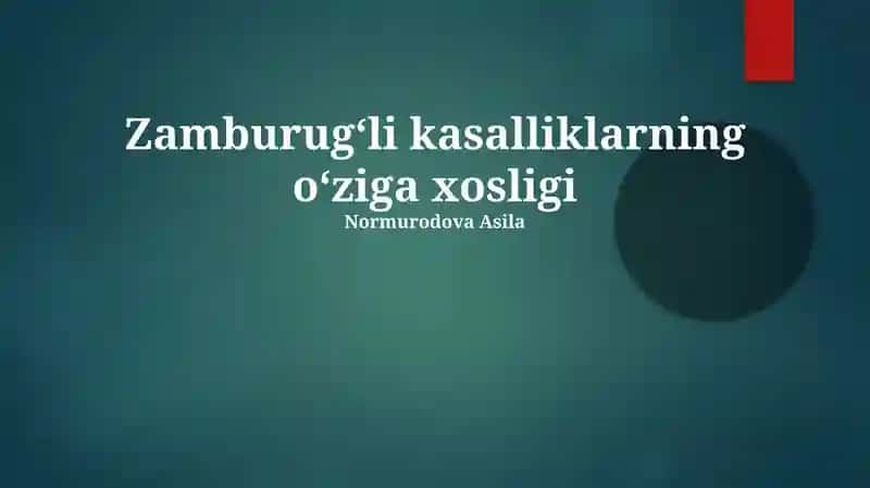 Zambar Kasalliklarining O'ziga Xosligi