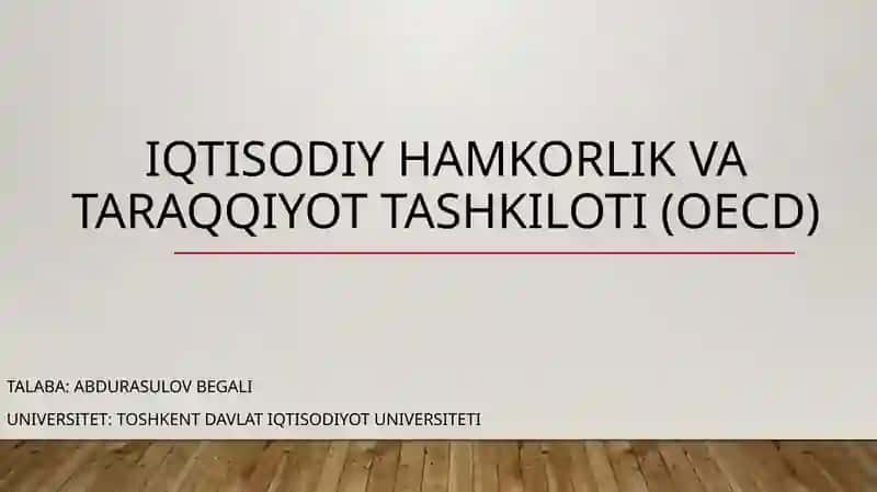 Iqtisodiy hamkorlik va taraqqiyot tashkiloti (OECD)