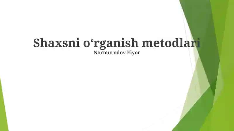 Shaxsni oʻrganish metodlari