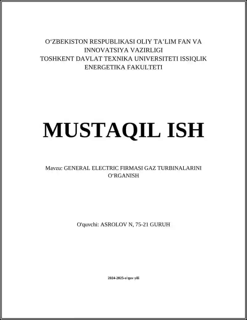 GENERAL ELECTRIC FIRMASI GAZ TURBINALARINI OʻRGANISH