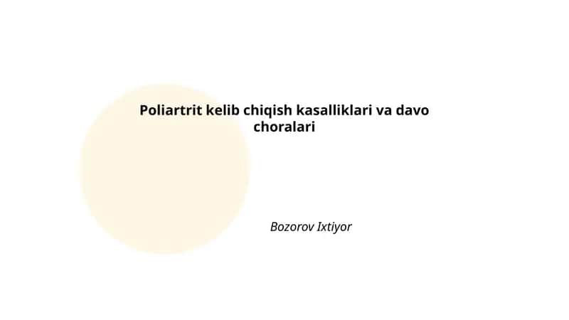 Poliartrit kelib chiqish kasalliklari va davo choralari