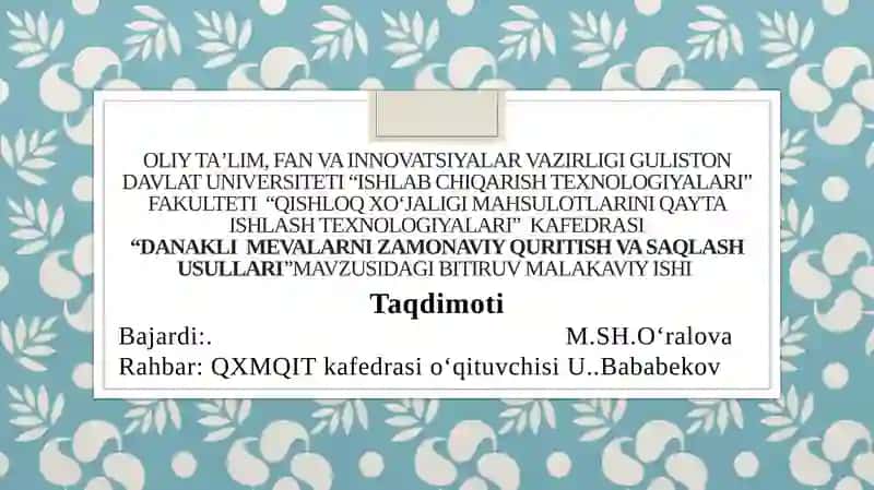 Danakli mevalarni zamonaviy quritish va saqlash usullari