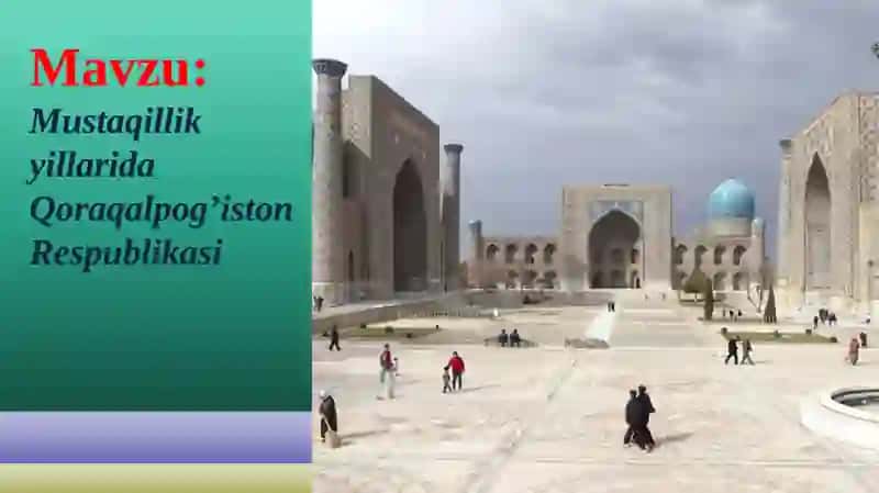 Mustaqillikyillarida Qoraqalpog’iston Respublikasi